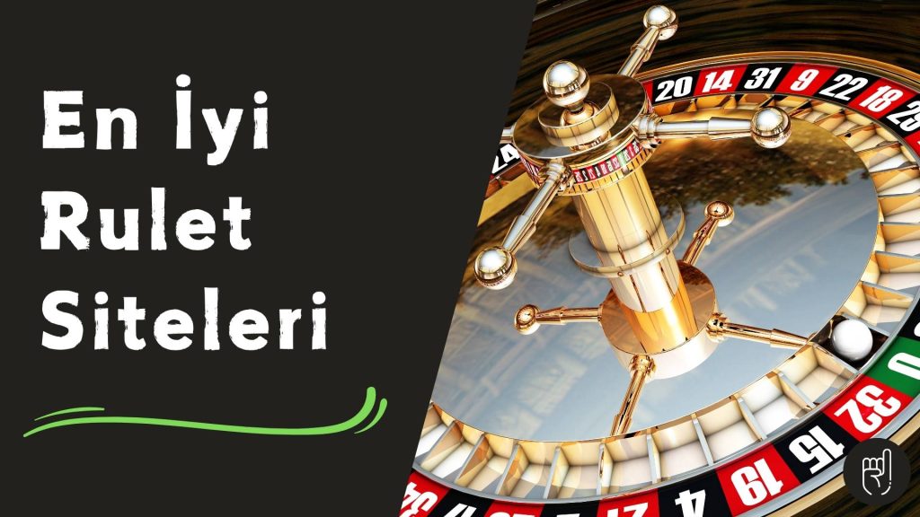 En iyi Rulet Siteleri