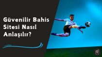 Güvenilir Bahis Sitesi Nasıl Anlaşılır? İşte Bilmeniz Gerekenler…